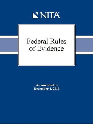 cover image of Federal Rules of Evidence as amended to December 1, 2013